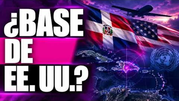 ¿Por qué República Dominicana será la base de operaciones de EE. UU.?