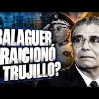 Balaguer sabía del complot contra Trujillo: revelaciones inéditas de Luichy Estrella