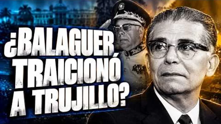 Balaguer sabía del complot contra Trujillo: revelaciones inéditas de Luichy Estrella