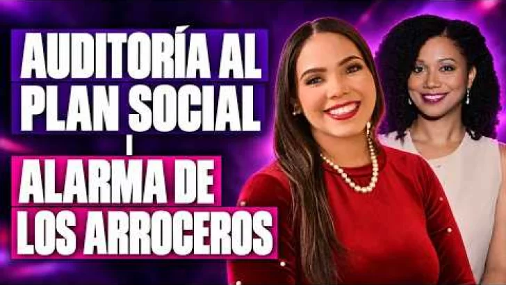 AUDITORÍA AL PLAN SOCIAL trae fuertes revelaciones | Sigue el grito de los arroceros
