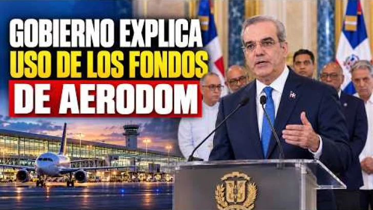 Rueda de Prensa: GOBIERNO EXPLICA USO DE LOS FONDOS DE AERODOM
