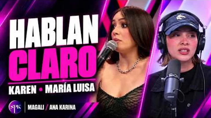 Karen habla de Magali y María Luisa responde a Ana Karina | SPK