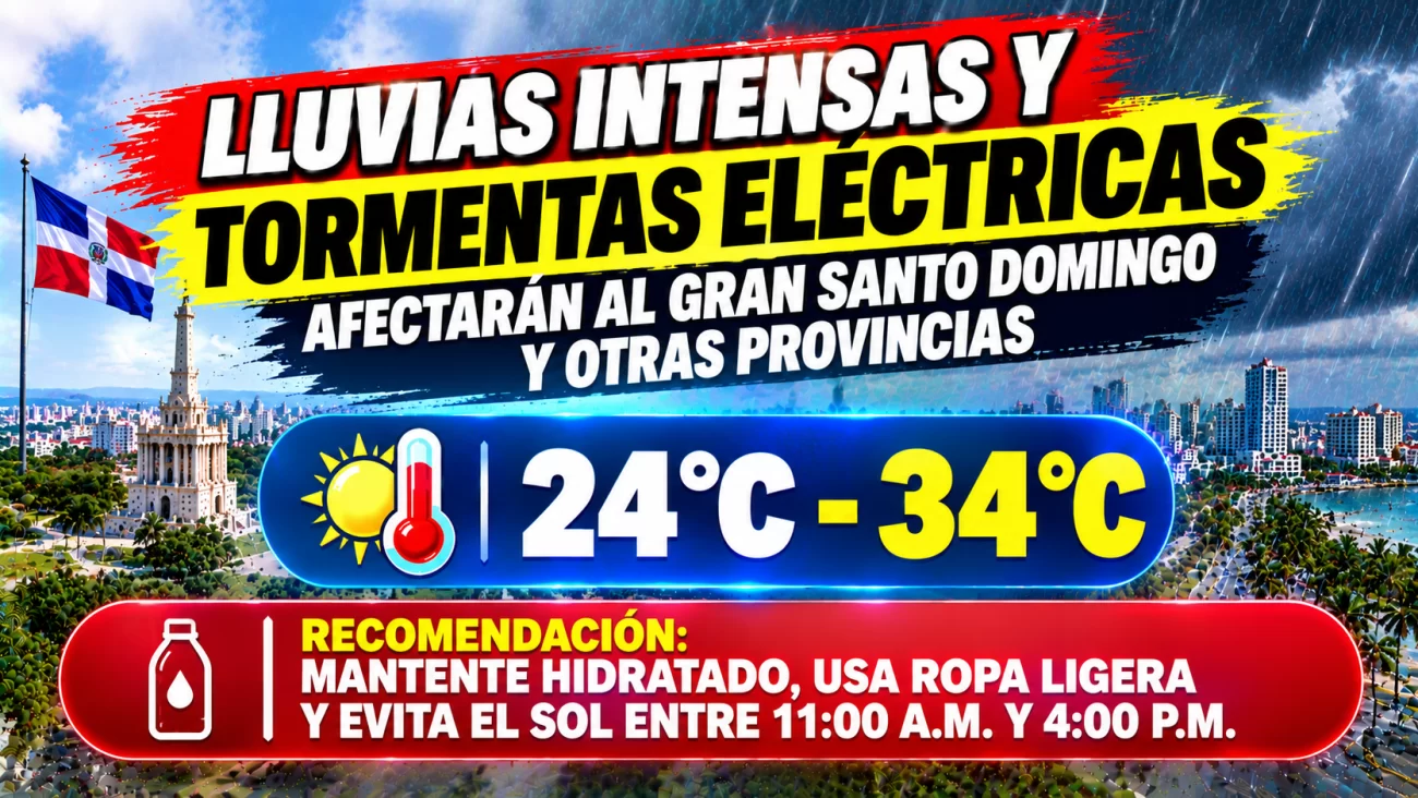 El clima hoy para Republica Dominicana: Lluvias intensas y tormentas eléctricas afectarán al Gran Santo Domingo y otras provincias