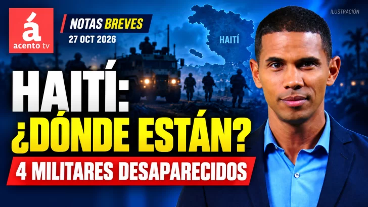 Haití: ¿dónde están los 4 militares salvadoreños? Además 12 provincias en alerta amarilla | Notas Breves