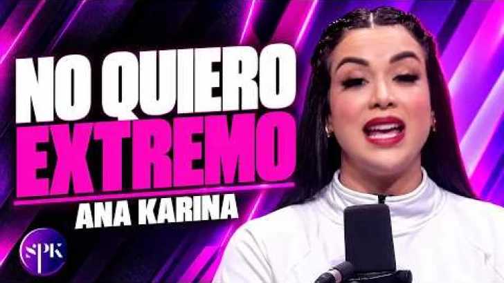 Ana Karina dice que no quiere entrar a De Extremo a Extremo | SPK