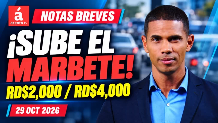 Sube el marbete: ¿cuánto pagarás? | Noticias RD, 29 de octubre