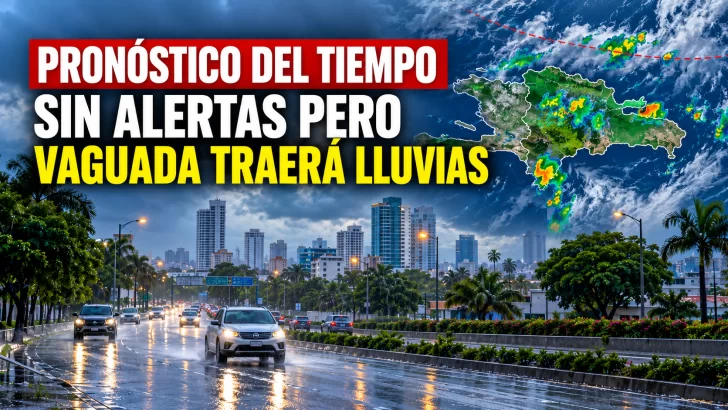 INDOMET retira alertas, pero la vaguada dejará más lluvias. Pronóstico del tiempo en RD